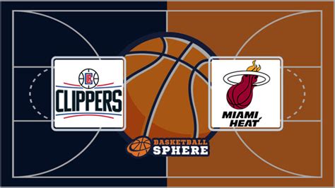 clippers vs heat prediction|Los Angeles Clippers vs. Miami Heat Pr.